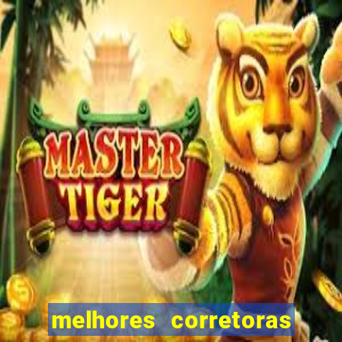 melhores corretoras de investimento